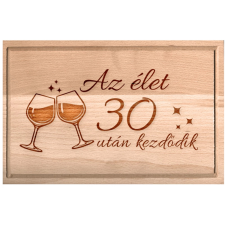 OEM Születésnapi borospoharas vágódeszka Az élet 30 után kezdődik XXL konyhai eszköz