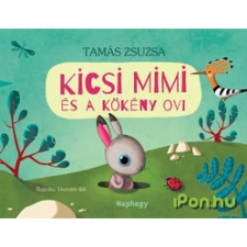 OEM Tamás Zsuzsa - Kicsi Mimi és a Kökény ovi egyéb könyv