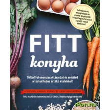 OEM Tara Mardigan, Kate Weiler - Fitt konyha életmód, egészség