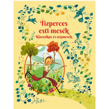 OEM Tízperces esti mesék - Klasszikus és népmesék gyermek- és ifjúsági könyv