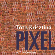 OEM Tóth Krisztina - Pixel - Hangoskönyv irodalom