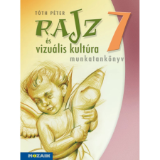 OEM Tóth Péter - Rajz és vizuális kultúra ‒ Munkatankönyv ‒ 7. osztály (MS-2337) tankönyv