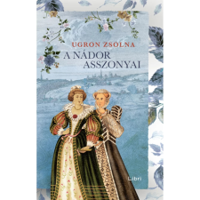 OEM Ugron Zsolna - A nádor asszonyai (2021) regény