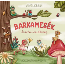 OEM Vadadi Adrienn - Barkamesék - Az erdei szülinap egyéb könyv