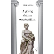 OEM Végh Attila - A görög dráma esszészótára irodalom