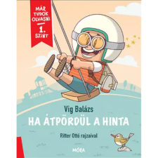 OEM Vígh Balázs - Ha átpördül a hinta - Már tudok olvasni - 1. szint egyéb könyv