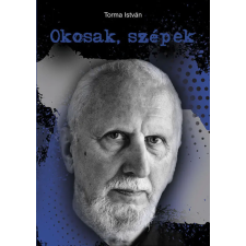  Okosak, szépek regény