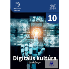Oktatási Hivatal Digitális kultúra 10. tankönyv