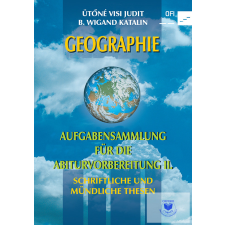 Oktatási Hivatal Geographie Aufgabensammlung für die Abiturvorbereitung II. idegen nyelvű könyv