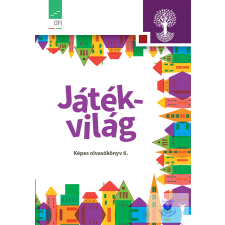 Oktatási Hivatal Játékvilág. Képes olvasókönyv az általános iskola 6. osztálya számára tankönyv