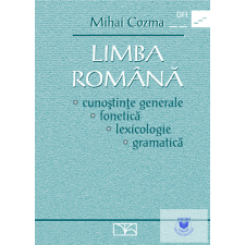Oktatási Hivatal Limba română - cunoştinţe generale, fonetică, lexicologie, gramatică idegen nyelvű könyv