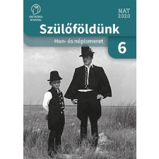 Oktatási Hivatal Szülőföldünk. Hon- és népismeret 6. évfolyam tankönyv