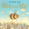 Old Barn Books Bee and Me – Alison Jay ()