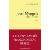 Olivier Guez Josef Mengele eltűnése
