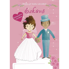  - Öltöztess fel divatos matricákkal - Esküvő gyermek- és ifjúsági könyv