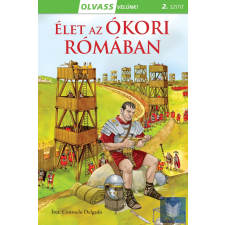 Olvass velünk! (2) - Élet az ókori Rómában gyermek- és ifjúsági könyv