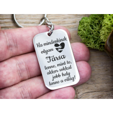 Olyan Társa lenne acél medálos kulcstartó ajándéktárgy