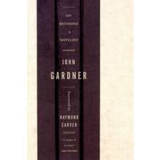  On Becoming a Novelist – J.C. Gardner idegen nyelvű könyv