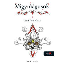 On Sai - A két herceg - Vágymágusok 2. regény