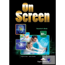  ON SCREEN B1+ TEACHERS BOOK REVISED (INTERNATIONAL) idegen nyelvű könyv