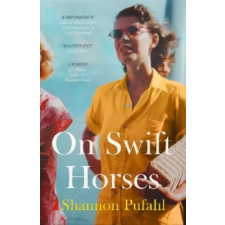  On Swift Horses – Shannon Pufahl idegen nyelvű könyv