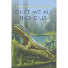  Once We All Had Gills – Rudolf A. Raff idegen nyelvű könyv