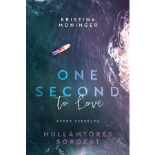 One Second to Love - Avery szerelme regény