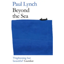 Oneworld Publications Beyond the Sea | Paul Lynch idegen nyelvű könyv