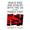Oneworld Publications Iran's Rise and Rivalry with the Us in the Middle East – MILANI MOHSEN M (Puha kötésű)