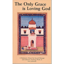  Only Grace is Loving God – Lee Lozowick (Brožovaná) idegen nyelvű könyv
