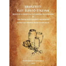 OOK-PRESS KFT Erjesztett Élet Éltető Étkeink gasztronómia