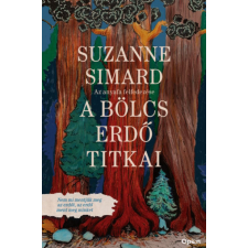Open Books A bölcs erdő titkai - Az anyafa felfedezése egyéb könyv