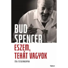 Open Books Eszem, tehát vagyok - Étel- és Életreceptek gasztronómia
