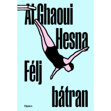 Open Books Félj bátran (új kiadás) társadalom- és humántudomány