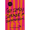 Open Books Így szállj szembe a diktátoroddal