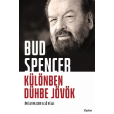 Open Books Különben dühbe jövök - Önéletrajzom első része irodalom