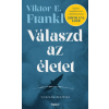 Open Books Viktor E. Frankl - Válaszd az életet! - Visszaemlékezések
