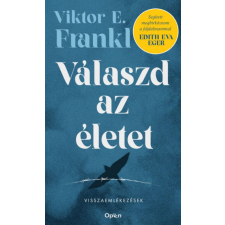 Open Books Viktor E. Frankl - Válaszd az életet! - Visszaemlékezések egyéb könyv