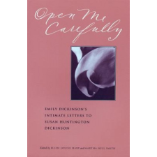 Open Me Carefully – Emily Dickinson,Martha Nell Smith,Ellen Louise Hart idegen nyelvű könyv
