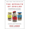  Opposite of Spoiled – Ron Lieber