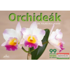  Orchideák - 99 kérdés és válasz (új kiadás) egyéb könyv