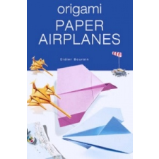  Origami Paper Airplanes – Didier Boursin idegen nyelvű könyv