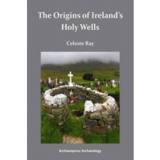  Origins of Ireland's Holy Wells – Celeste Ray idegen nyelvű könyv