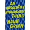 Orion Publishing Co Absolutely Remarkable Thing | Hank Green