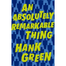 Orion Publishing Co Absolutely Remarkable Thing | Hank Green egyéb könyv