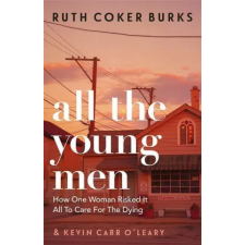 Orion Publishing Co All the Young Men | Ruth Coker Burks egyéb könyv