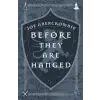 Orion Publishing Co Before They Are Hanged | Joe Abercrombie
