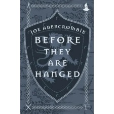 Orion Publishing Co Before They Are Hanged | Joe Abercrombie egyéb könyv