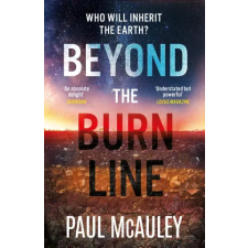 Orion Publishing Co Beyond the Burn Line | Paul McAuley egyéb könyv