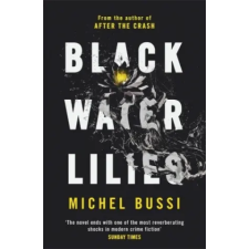 Orion Publishing Co Black Water Lilies | Michel Bussi egyéb könyv